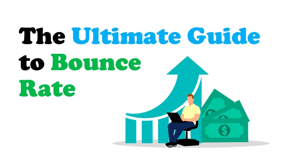 The Ultimate Guide to The Bounce Rate